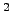 ${}^2$